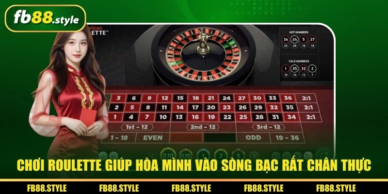 Roulette - Tham Gia Quay Thưởng Chinh Phục Quà Lớn 2 Chơi Roulette giúp hòa mình vào sòng bạc rất chân thực