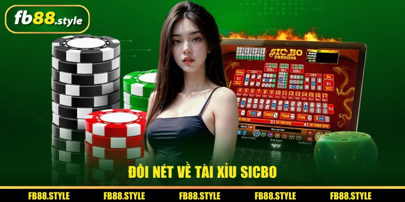 Đôi nét về tài xỉu sicbo