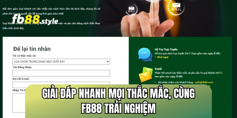 Giải đáp nhanh mọi thắc mắc, cùng FB88 trải nghiệm