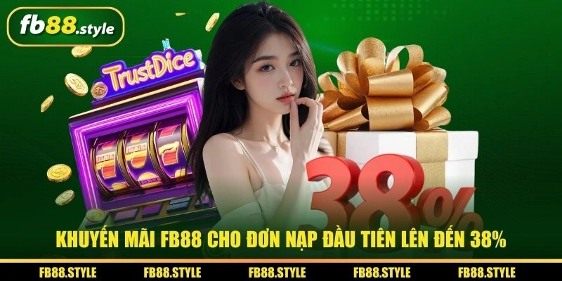 Cẩm Nang Khuyến Mãi Fb88 Mới Nhất 2025 Cực Kỳ Hấp Dẫn 4 Khuyến mãi FB88 cho đơn nạp đầu tiên lên đến 38%