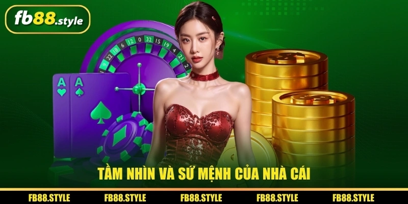 Tầm nhìn và sứ mệnh của thương hiệu FB88
